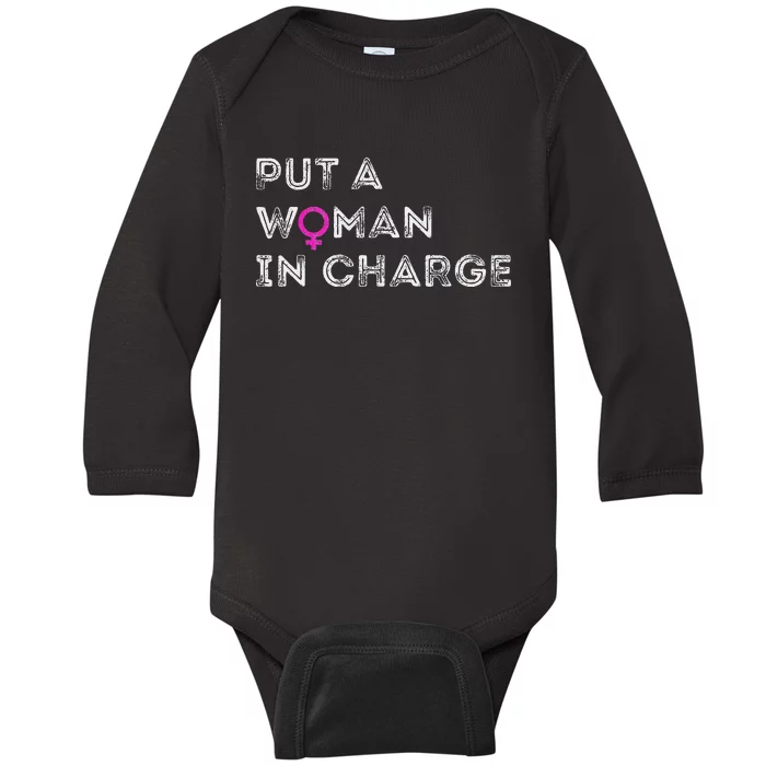 Put A Woman In Charge Baby Long Sleeve Bodysuit