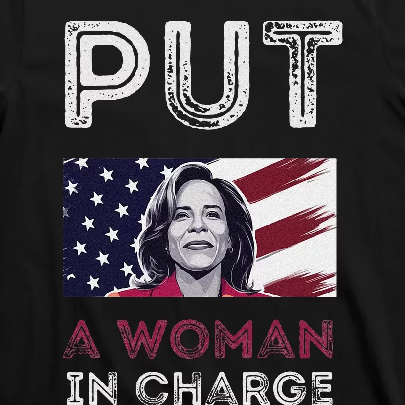 Put A Woman In Charge Potus Female President 2024 Election T-Shirt