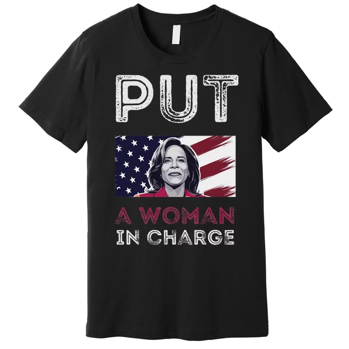 Put A Woman In Charge Potus Female President 2024 Election Premium T-Shirt