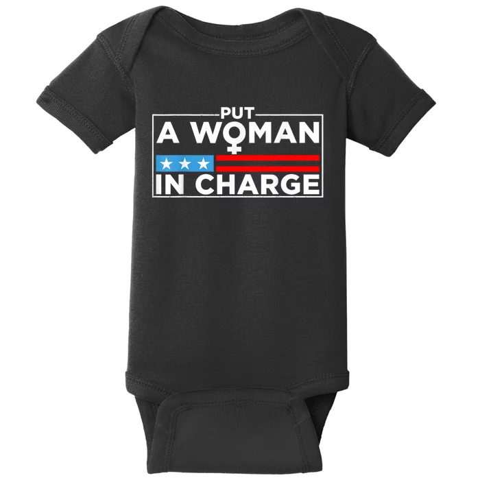 Put A Woman In Charge Potus Female President Baby Bodysuit