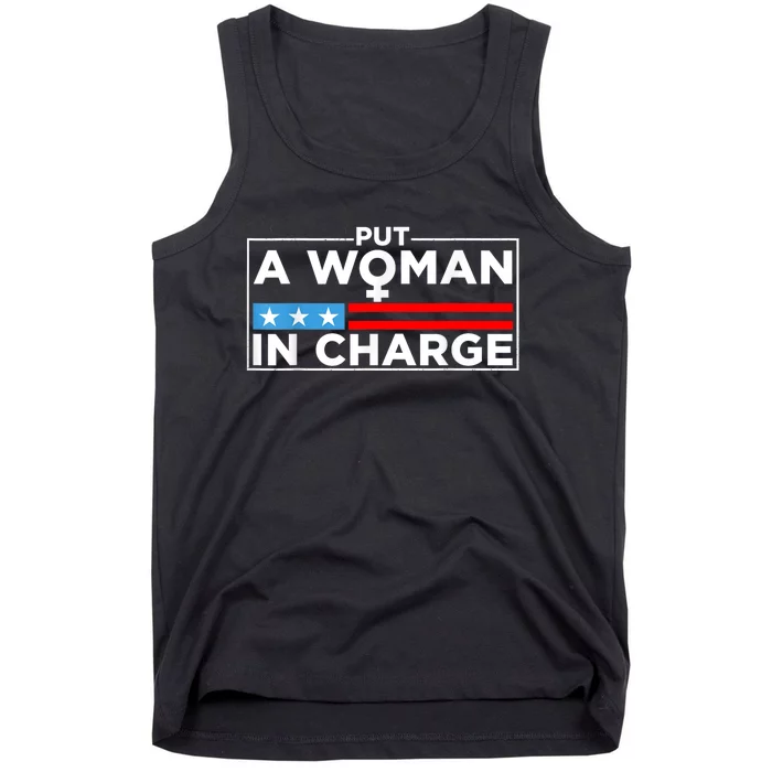 Put A Woman In Charge Potus Female President Tank Top