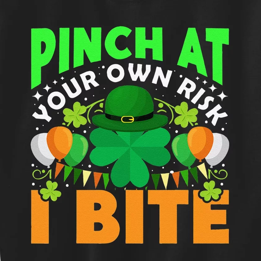 Pinch At Your Own Risk I Bite Funny St Saint Patrick's Day Kids Sweatshirt