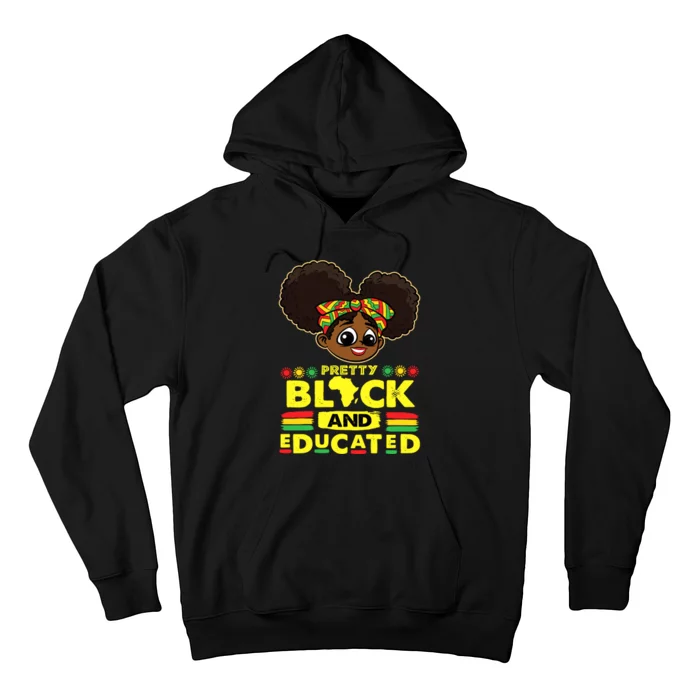 Pretty Black And Educated Black History Blm Melanin Girl Hoodie