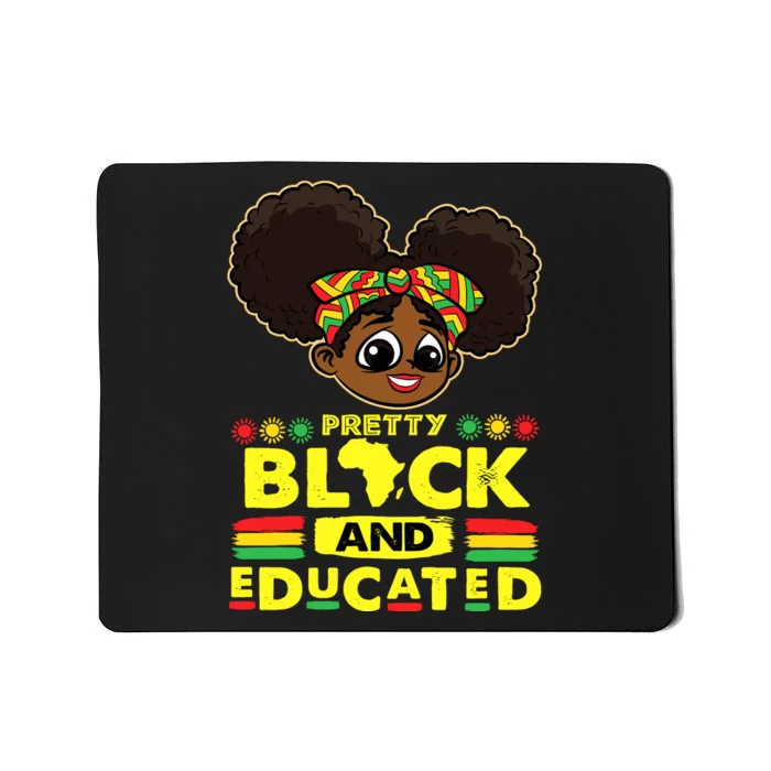 Pretty Black And Educated Black History Blm Melanin Girl Mousepad