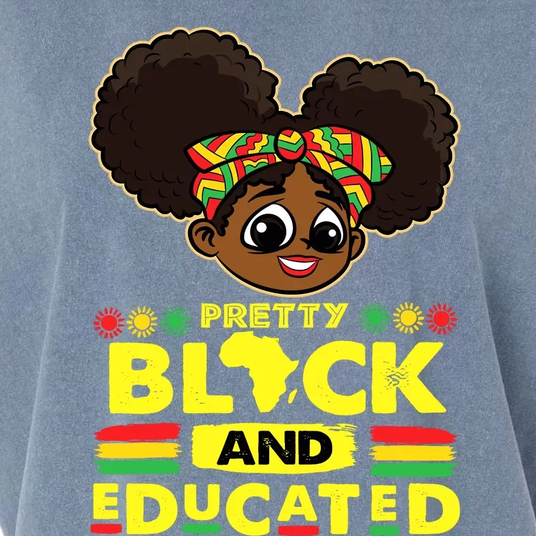 Pretty Black And Educated Black History Blm Melanin Girl Garment-Dyed Women's Muscle Tee