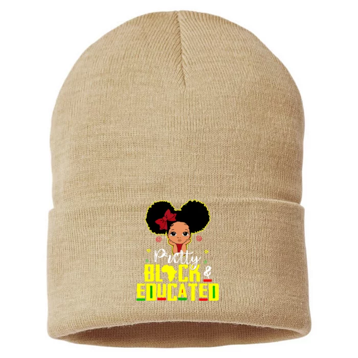 Pretty Black And Educated I Am The Strong African Queen Girl Sustainable Knit Beanie