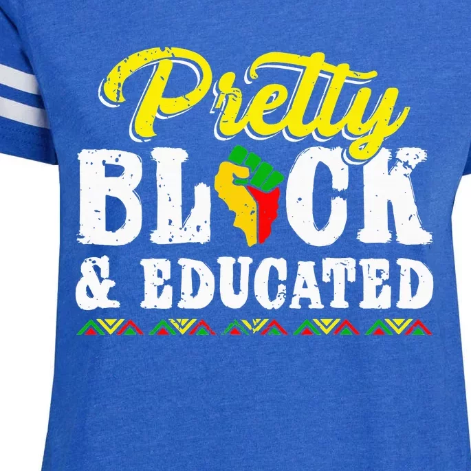 Pretty Black And Educated Black African American Juneteenth Enza Ladies Jersey Football T-Shirt