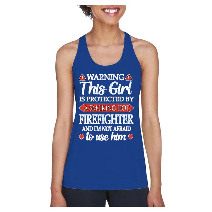 Protected By A Hot Firefighter Proud Fire Friend Gift Women's Racerback Tank