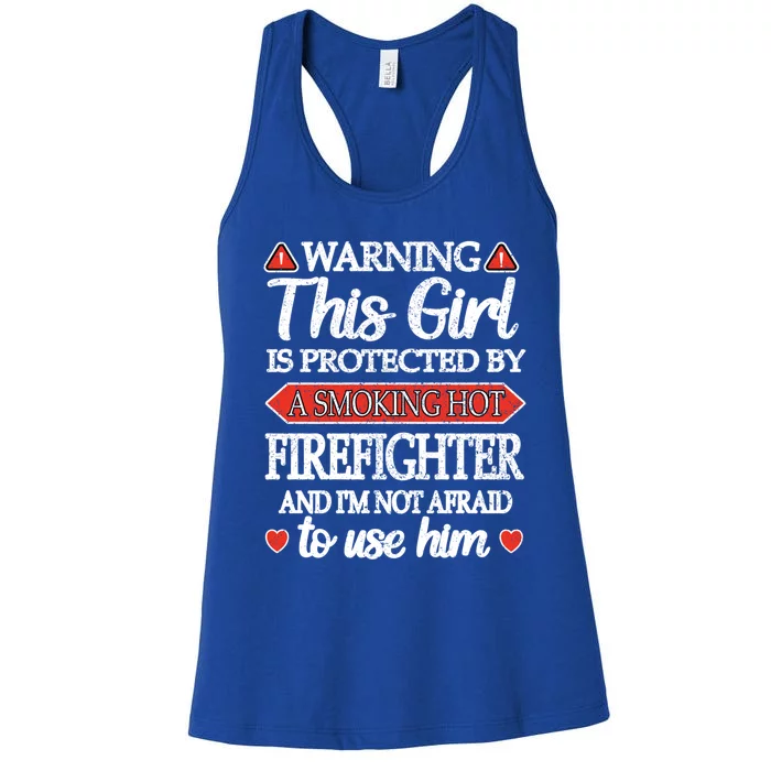 Protected By A Hot Firefighter Proud Fire Friend Gift Women's Racerback Tank