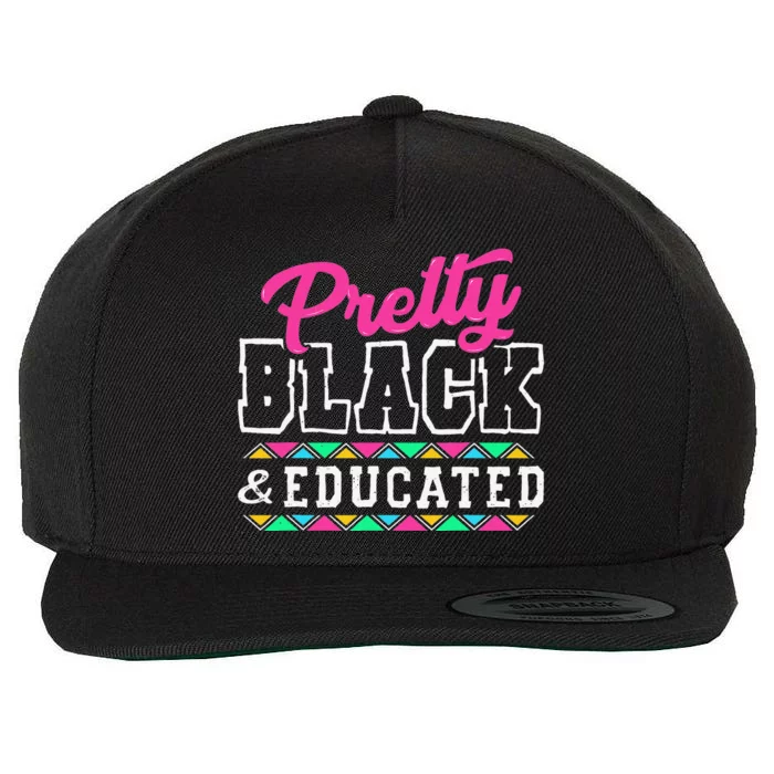 Pretty Black And Educated Black African  Juneteenth Wool Snapback Cap