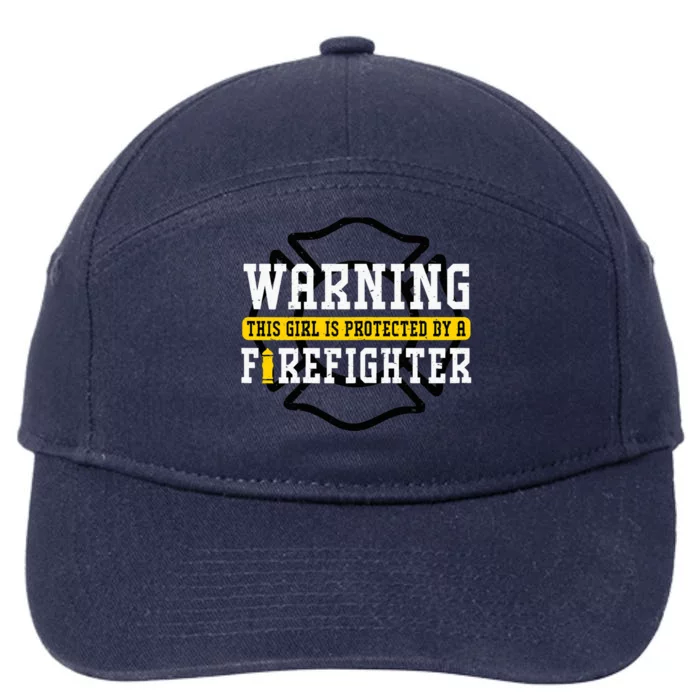 Protected by a Firefighter Girlfriend Wife 7-Panel Snapback Hat