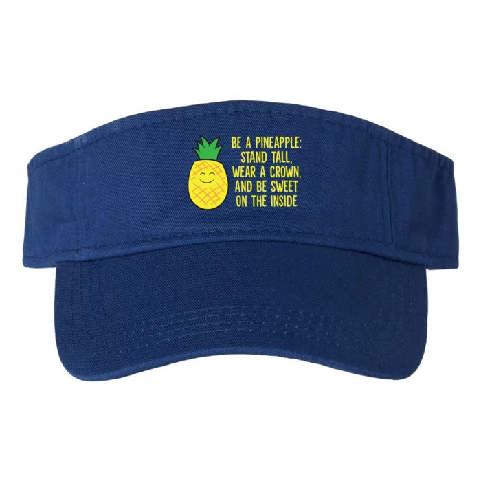 Pineapple Be A Pineapple Love Pineapples Gift Valucap Bio-Washed Visor