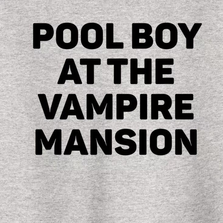 Pool Boy At The Vampire Mansion Toddler T-Shirt