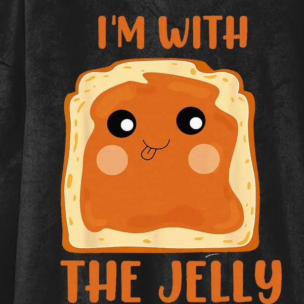 Peanut Butter And Jelly Cute Couple Im With The Jelly Hooded Wearable Blanket