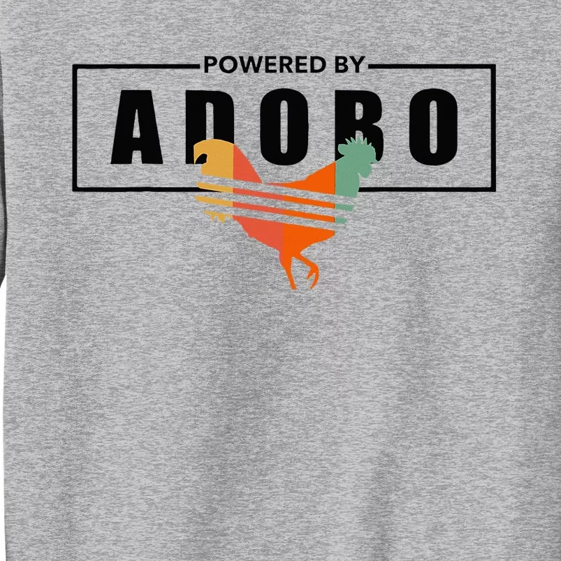 Powered By Adobo Chicken Retro Rooster Filipino Popular Food Tall Sweatshirt