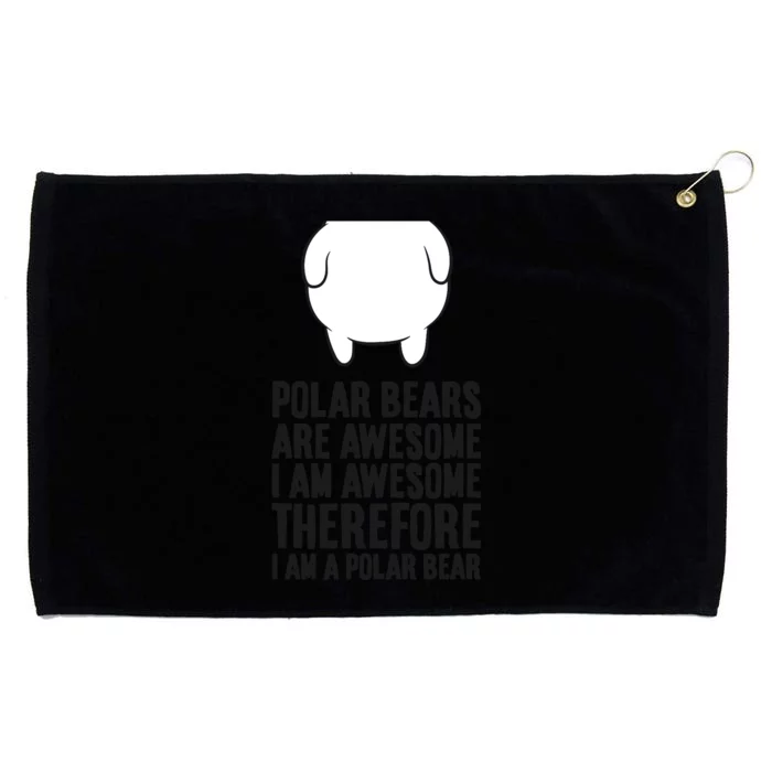 Polar Bears Are Awesome. I'm Awesome I'm A Polar Bear Grommeted Golf Towel