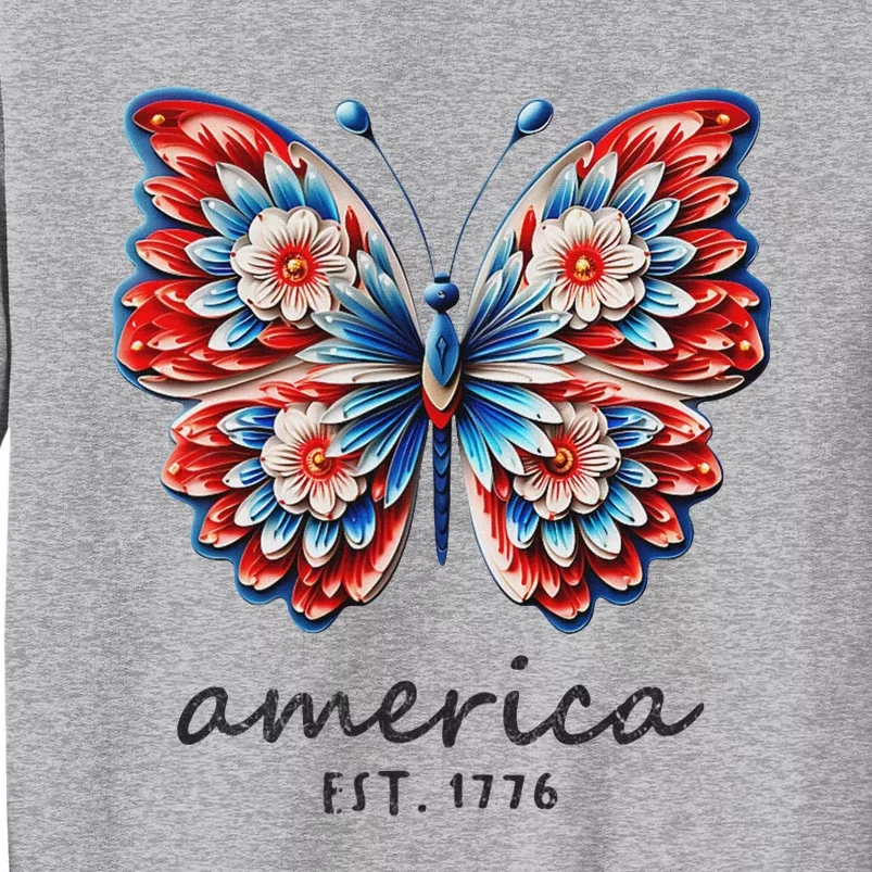 Patriotic Butterfly America Est 1776 July 4 Red White Blue Tall Sweatshirt