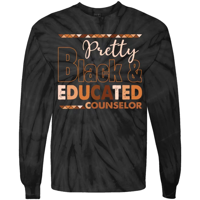 Pretty Black And Educated Counselor Black History Month Tie-Dye Long Sleeve Shirt