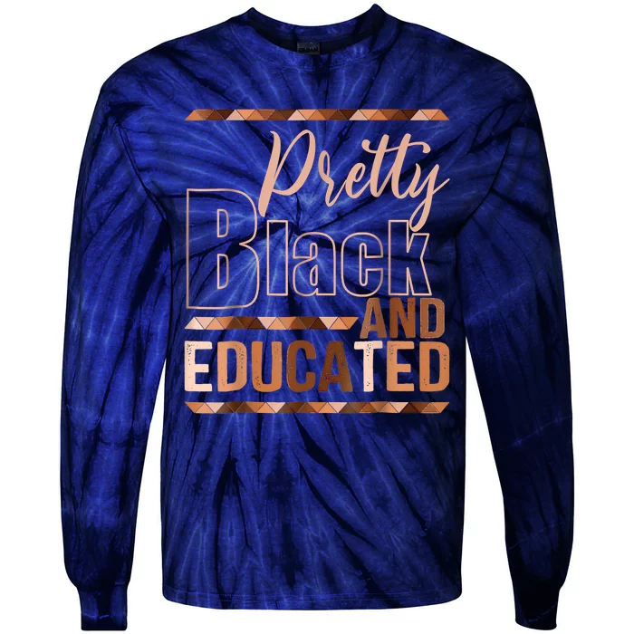 Pretty Black And Educated Black Month History African Pride Tie-Dye Long Sleeve Shirt