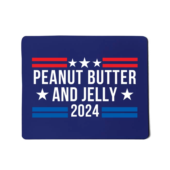 Peanut Butter And Jelly 2024 Funny Foodie Pbj Lover Funny Politics Pbj Sandwich Mousepad