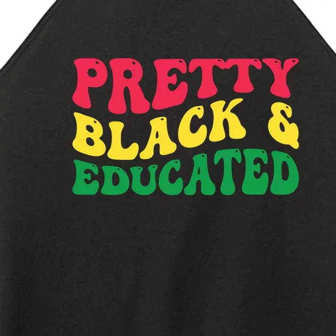 Pretty Black And Educated I Am The Strong African Queen Girl Women’s Perfect Tri Rocker Tank