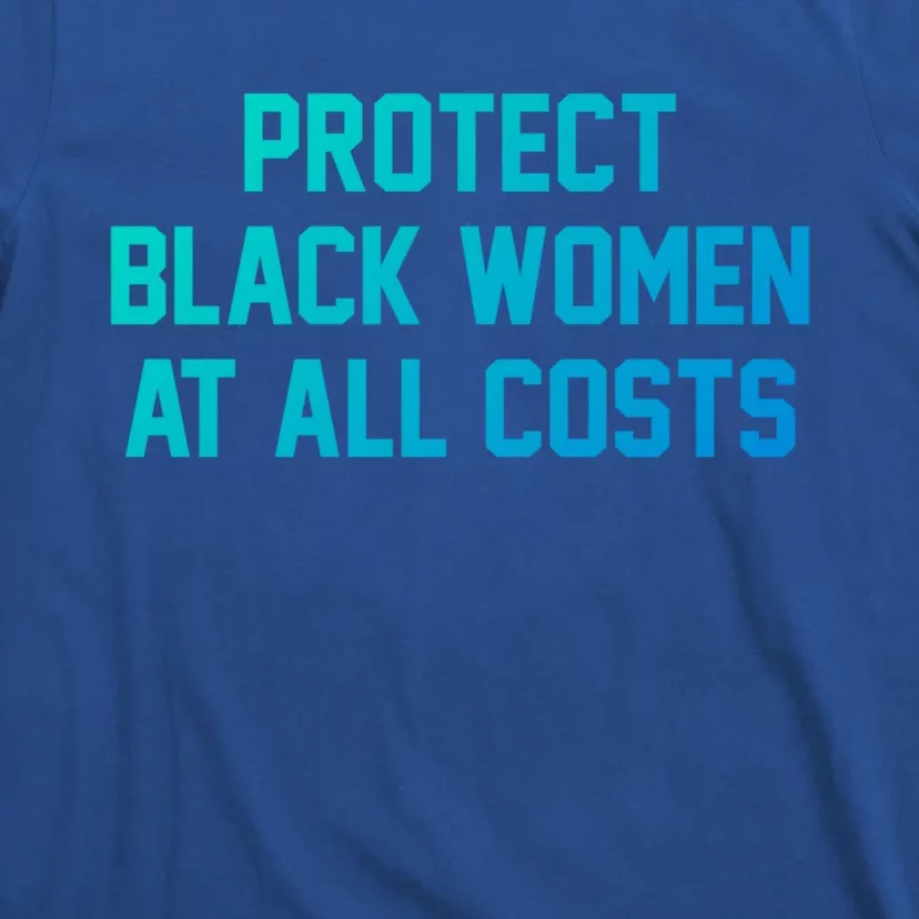 Protect Black At All Costs Gift Best Resist T-Shirt