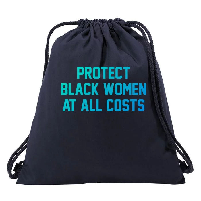 Protect Black At All Costs Gift Best Resist Drawstring Bag