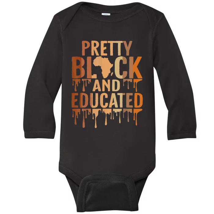 Pretty Black And Educated Black History Month BLM Melanin Baby Long Sleeve Bodysuit