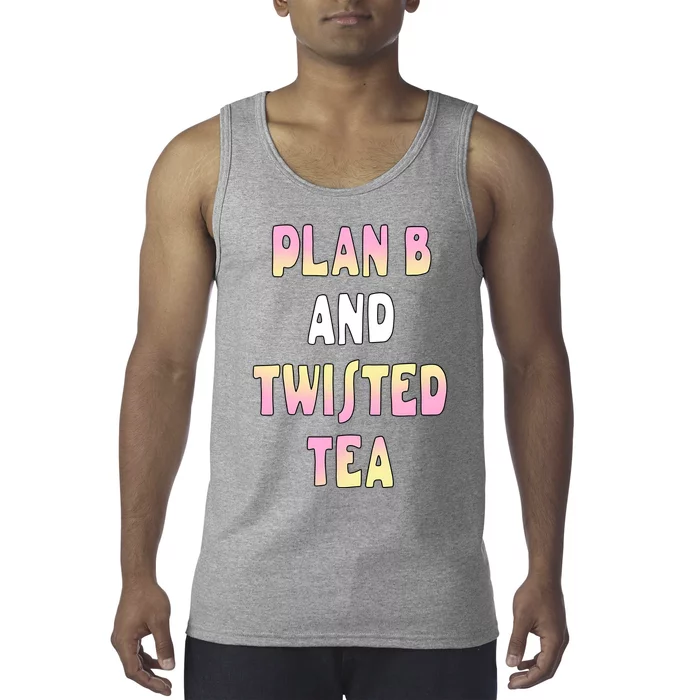 Plan B And Twisted Tea Tank Top