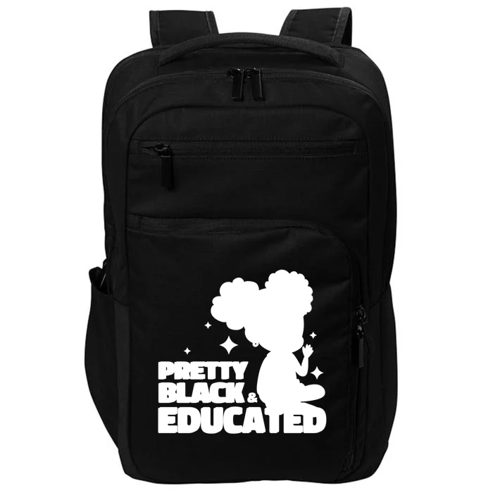 Pretty Black And Educated I Am The Strong African Queen Gift Impact Tech Backpack