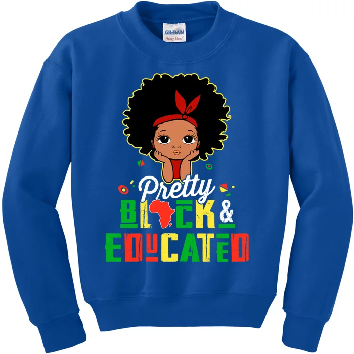 Pretty Black And Educated Black History Juneteenth Melanin Blm Cute Gift Kids Sweatshirt