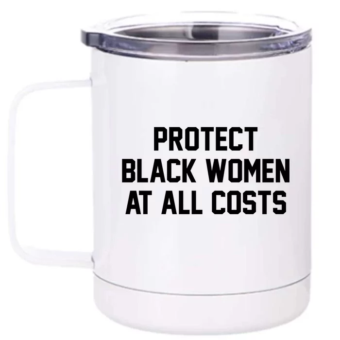 Protect Black At All Costs Gift Best Resist Sweater Front & Back 12oz Stainless Steel Tumbler Cup