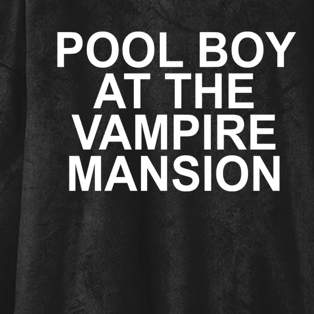 Pool Boy At The Vampire Mansion Hooded Wearable Blanket