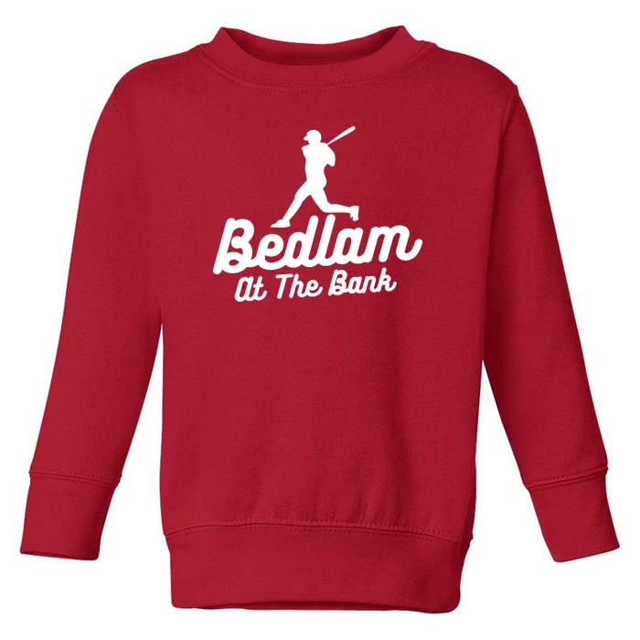 Philly Bedlam At The Bank Philadelphia Phillies Baseball Toddler Sweatshirt