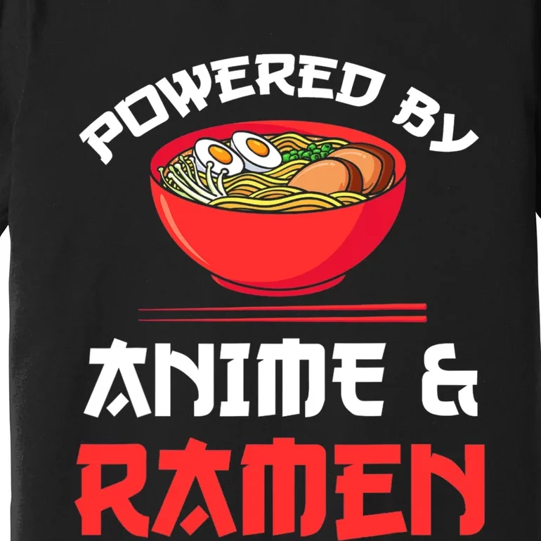 Powered By Anime & Ramen Merchandise Premium T-Shirt