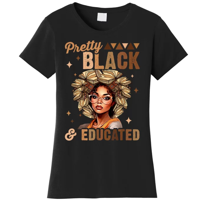 Pretty Black And Educated Black History Month Women's T-Shirt