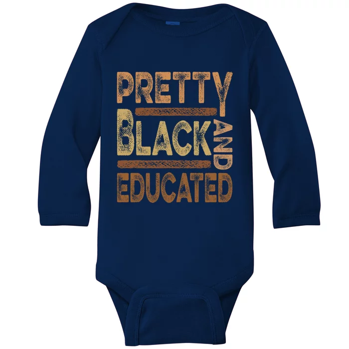 Pretty Black And Educated Melanin Black History Juneteenth Gift Baby Long Sleeve Bodysuit