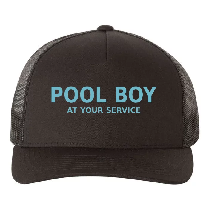 Pool Boy At Your Service Yupoong Adult 5-Panel Trucker Hat