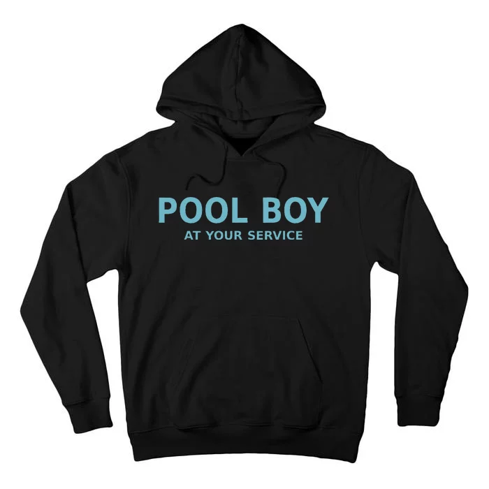 Pool Boy At Your Service Tall Hoodie