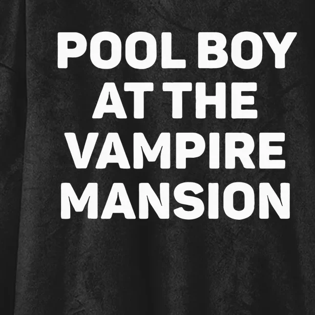 Pool Boy At The Vampire Mansion Funny Emo Vamp Goth Way Hooded Wearable Blanket