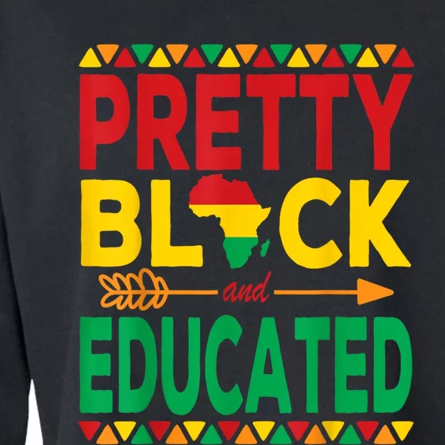 Pretty Black And Educated Black Strong African American Cropped Pullover Crew