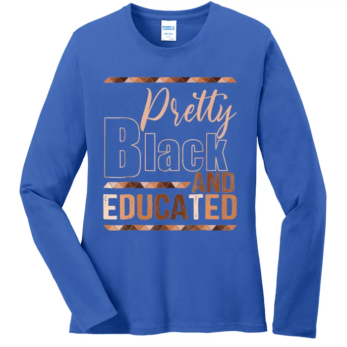 Pretty Black And Educated Bhm African Pride Ladies Long Sleeve Shirt