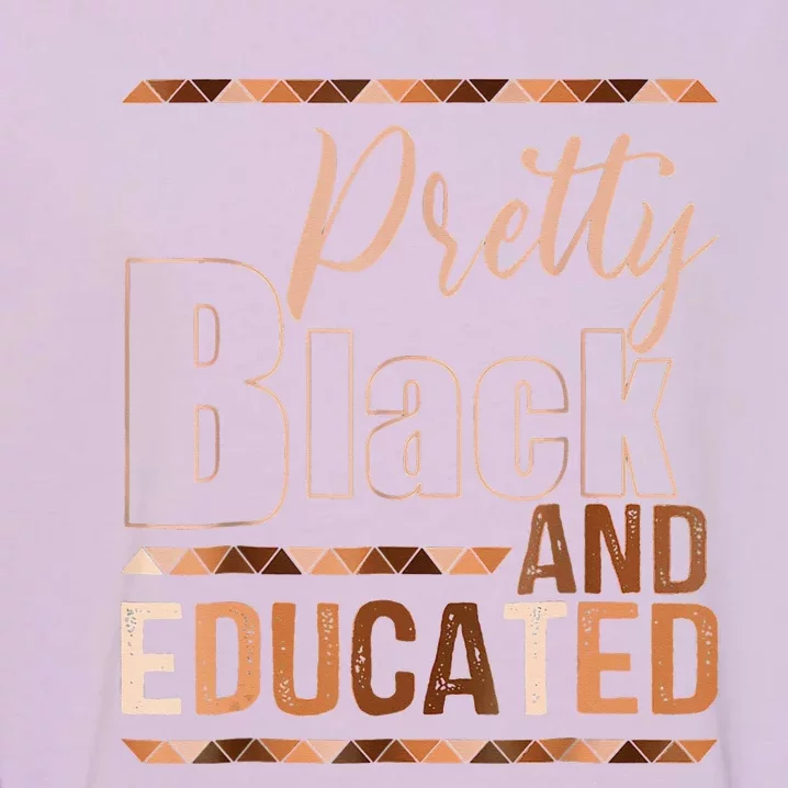 Pretty Black And Educated Bhm African Pride Garment-Dyed Sweatshirt