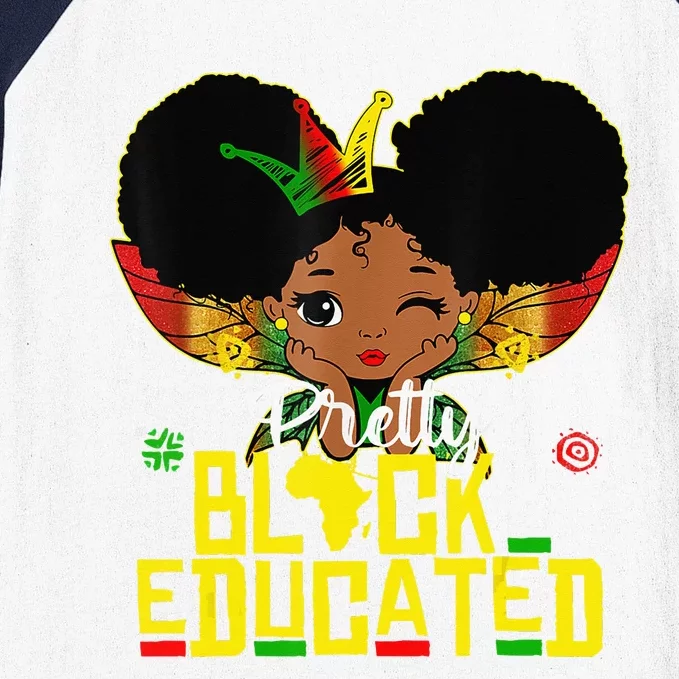 Pretty Black And Educated I Am The Strong African Queen Baseball Sleeve Shirt