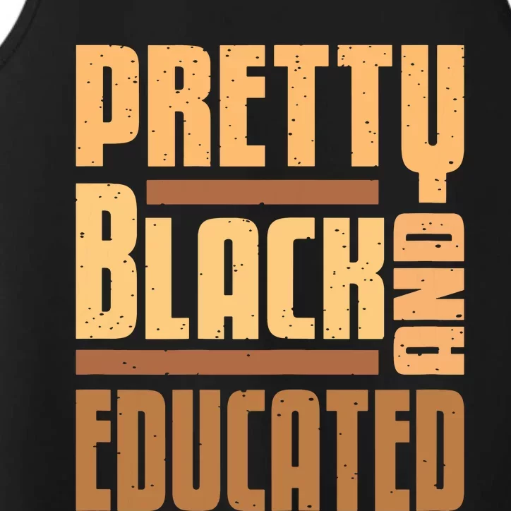 Pretty Black And Educated Black History Month Blm Melanin Performance Tank