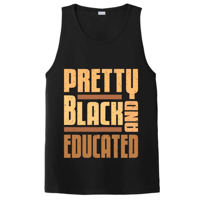 Pretty Black And Educated Black History Month Blm Melanin Performance Tank