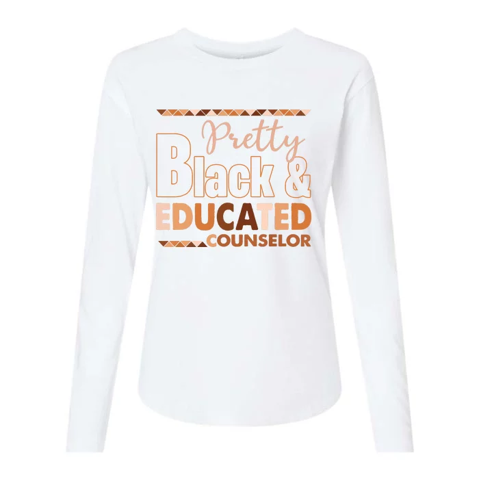 Pretty Black And Educated Counselor Black History Month Womens Cotton Relaxed Long Sleeve T-Shirt