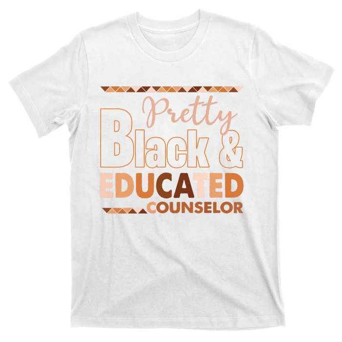 Pretty Black And Educated Counselor Black History Month T-Shirt