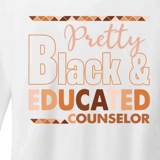 Pretty Black And Educated Counselor Black History Month Womens CVC Long Sleeve Shirt