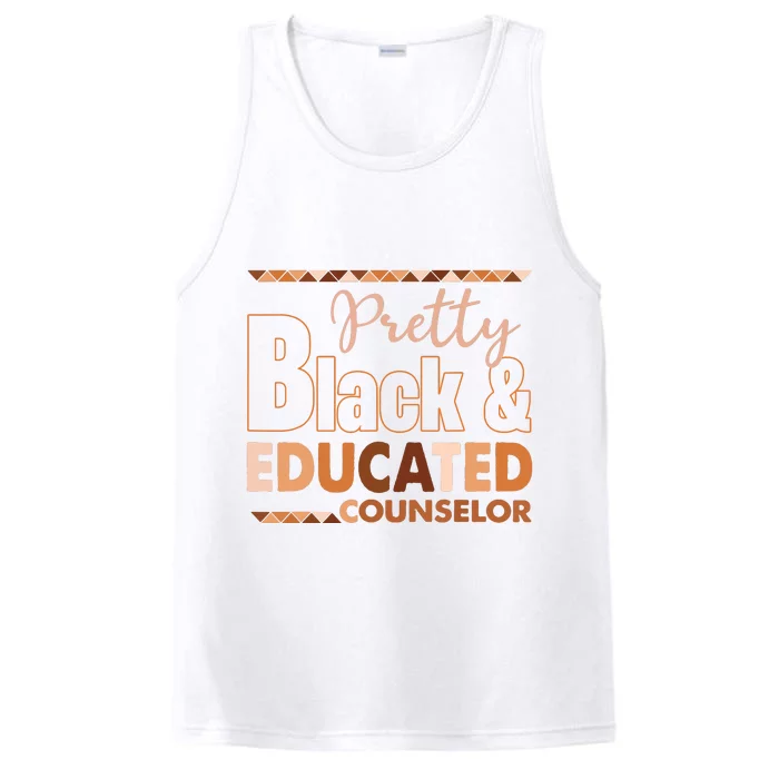 Pretty Black And Educated Counselor Black History Month Performance Tank